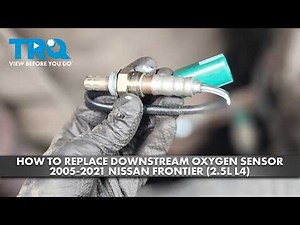 How to Replace Downstream O2 Sensor 2005-2021 Nissan Frontier