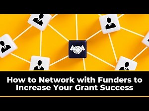 How to Network with Funders to Increase Your Grant Success | NGO Fundraising | Donor Networking