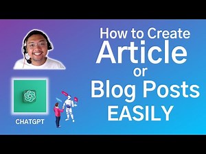 How to Create an Article or Blog Post Using ChatGPT
