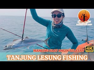 Fishing in Tanjung Lesung During the South Wind Season | Captain Rismat