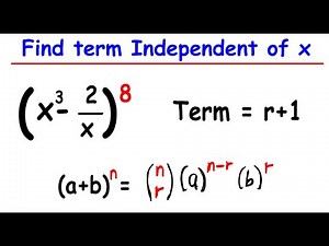 How to Find a Term Independent of x | Binomial Theorem