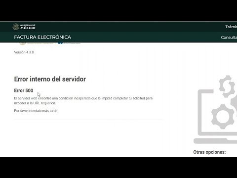 SOLUCIÓN A ERROR 500 FACTURA SAT. Error interno del servidor