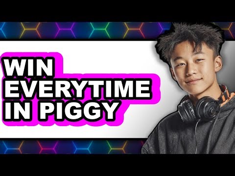 How to Win Everytime in Piggy - Full Guide