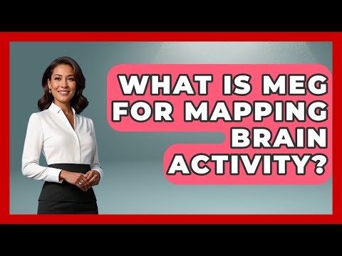 What Is MEG For Mapping Brain Activity? - Neurotech Insight Pro