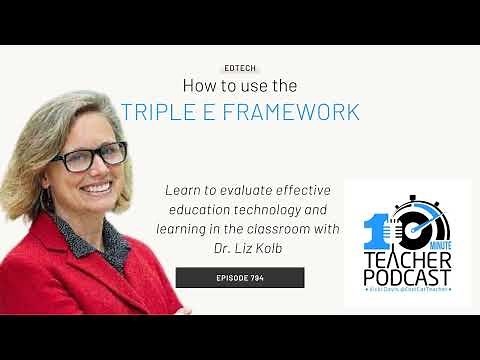 How to Use the Triple E Framework for Edtech Evaluations with Dr. Liz Kolb