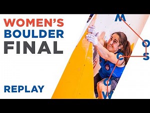 🇬🇧 IFSC World Championships Moscow 2021 || Women’s Boulder final