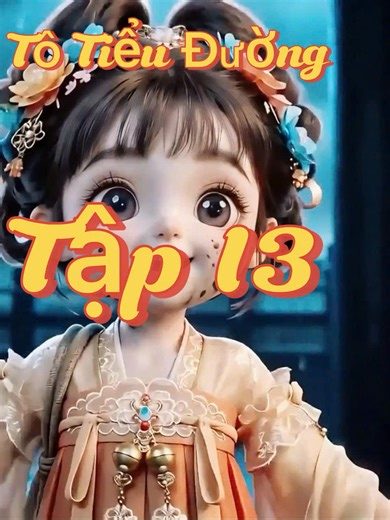 Tô Tiểu Đường Tập 13: Vô Sỉ Lão Tế Tửu ra đề Toán cực khó nhằm vào Tiểu Đường Đường #anime #AI #VietSub
