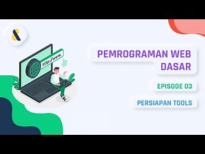 #3 Persiapan Tools | PEMROGRAMAN WEB DASAR