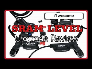 Sram Level Upgrade and Review