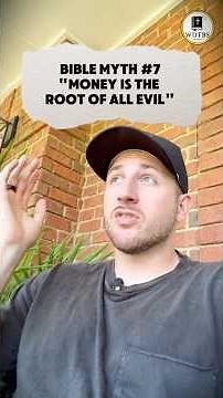 Money is the Root of all Evil? | Bible Myth #7