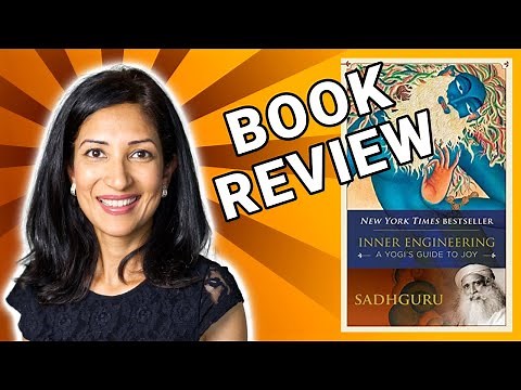BOOK SUMMARY INNER ENGINEERING BY SADHGURU | A YOGI'S GUIDE TO JOY