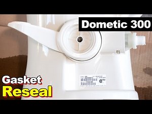 Dometic 300 RV Camper Toilet Reseal, Sewage Leaking & Sewer Smell