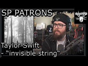 SP PATRONS Dinnerhe | Taylor Swift - Invisible String (Song Review)