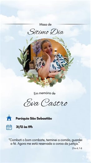 EESA São João Paulo II on Instagram: "Eva foi um testemunho vivo de fé, esperança e amor a Deus. Seu silêncio, sua doçura e sua entrega continuam ecoando em nossos corações. Unidos em oração, com fé e o coração cheio de saudade, familiares e amigos convidam para a Missa de sétimo dia da nossa querida Eva. 📍 Igreja São Sebastião (Matriz)– Planaltina-DF 📅 31/12/2025 ⏰ 19h"