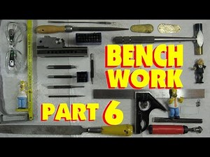 BENCH WORK 6. LAYOUT TOOLS IN THE MACHINE SHOP, HOW TO USE THEM. Marc L'Ecuyer