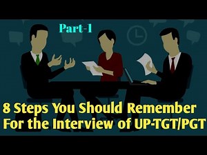 UP-TGT/PGT Interview 2019 || 8 Important Steps for Interview