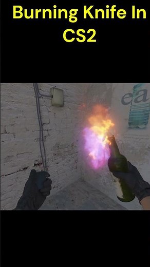 How to get burning knife in CS2