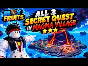 All 3 Secret Quest In Magma Village in Bloxfruits | Roblox