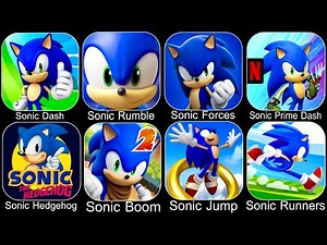 Sonic Games,Sonic Dash,Sonic Boom,Sonic Forces,Sonic Mania Plus,Sonic Jump,Sonic Runners,Sonic Prime