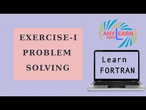 Learn Fortran | Problem Solving | Fortran Tutorial 5