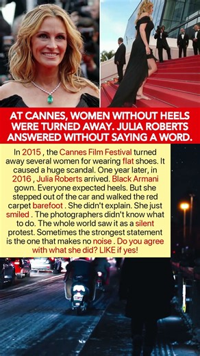 Cannes Demanded High Heels. Julia Roberts Walked the Red Carpet Barefoot.