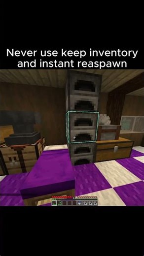 Never use keep inventory and instant respawn...