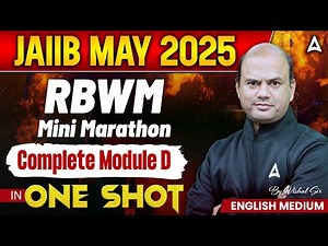 JAIIB May 2025 | JAIIB RBWM | Complete Module D in 1 Shot | JAIIB Preparation | By Vishal Mantri