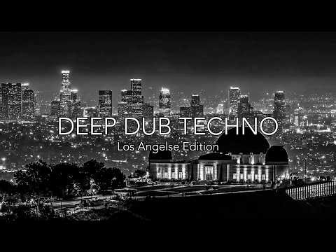 Deep Dub Techno | Los Angeles Edition | Night Pulse Above LA