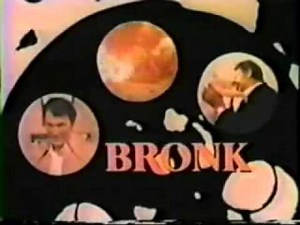 "Bronk" TV Intro