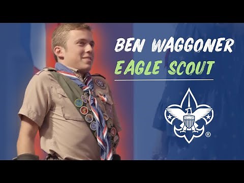 Eagle Scout Benjamin Waggoner | Scouts BSA