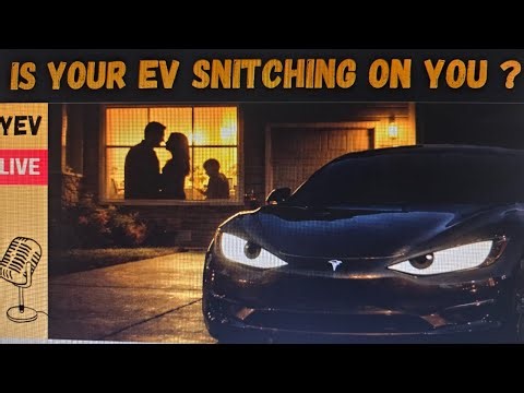 Was the Government using your EV to spy on you? #40
