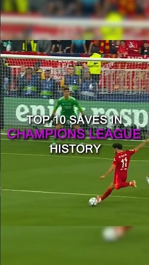Top 10 Legendary Saves in Champions League History