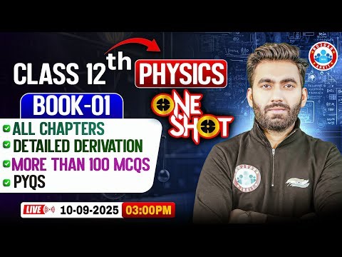 Book 1 One Shot Revision 🔥 All Chapters, Derivations, 100+ MCQs & PYQs | Class 12 Physics | UP Board
