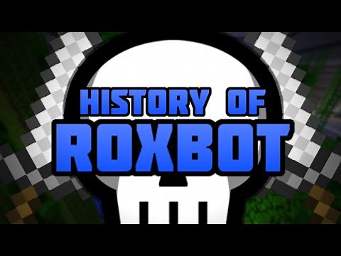 The History of ROXBOT