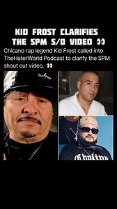 129K views · 811 reactions | Chicano rap legend Kid Frost called into TheHaterWorld Podcast to clarify the SPM shout out video.  #SPM #KidFrost #FreeSPM #chicano #raza #fyp #reels | Soy Tan Tejano | Facebook