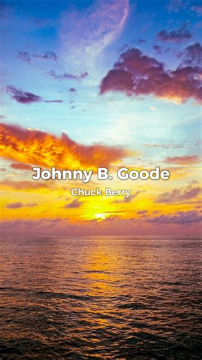 Chuck Berry – Johnny B. Goode (Lyrics)