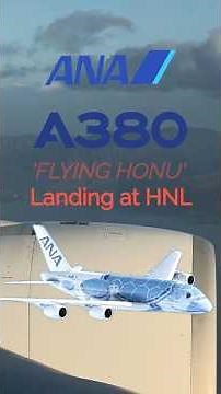 Sky Shorts: ANA A380 - Landing at Honolulu (HNL) from Tokyo Narita (NRT)!