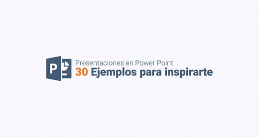 Presentaciones en Power Point: 30 ejemplos para inspirarte