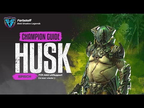 Raid: Shadow Legends - Champion Guide - Husk der Auferstandene - Guide 2022