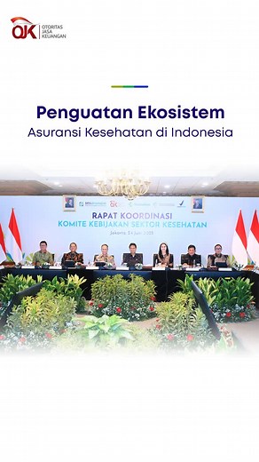 Penguatan Ekosistem Asuransi Kesehatan di Indonesia Sobat OJK, Dewan...