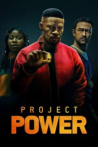 Stream Project Power (2020): Find it on Netflix, Prime Video, Hulu & more