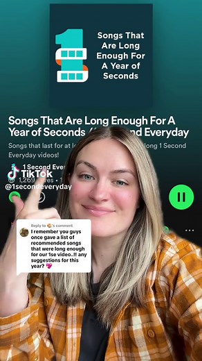 Replying to @🥯 Songs that are long enough for your 2023 1 Second Everyday video! 🥳 We’re continuing to update this Spotify playlist. Let us know if you have others in mind or check out the other playlists we have!