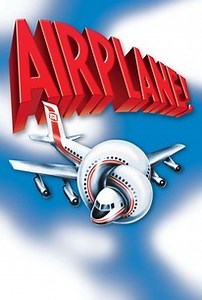 Airplane! | Audience Reviews