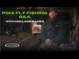 How To Fly Fish For Pike: Q&A with Niklaus Bauer