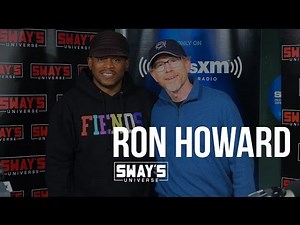 Ron Howard Interview on Sway in the Morning | Sway's Universe