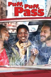 Puff, Puff, Pass (2006) - Movie
