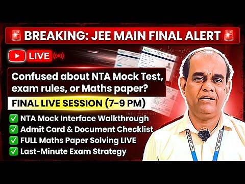 JEE Main Exam FINAL Preparation LIVE | NTA Mock Test + Maths Paper Solving | Admit Card & Documents