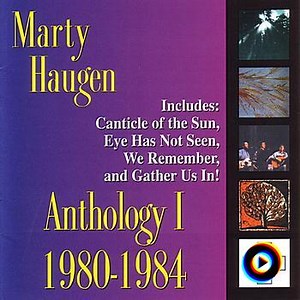 Eye Has Not Seen by Marty Haugen