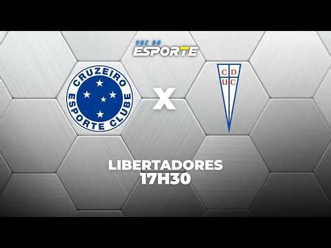 CRUZEIRO X UNIVERSIDAD CATÓLICA - AO VIVO | LIBERTADORES – 15/04/2026