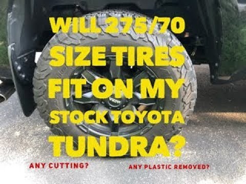 Will 275/70 Size Tires Fit On My Stock Toyota Tundra?